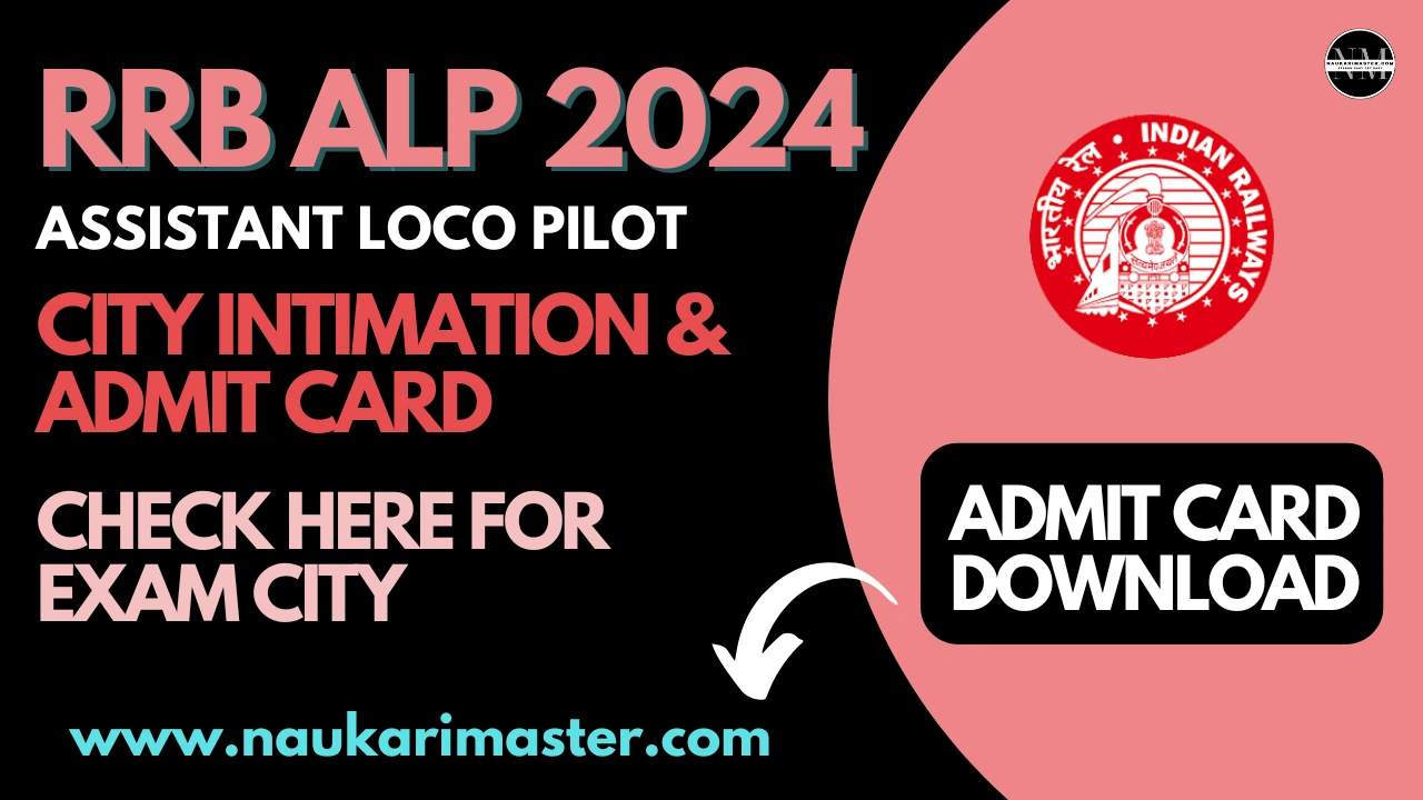 RRB ALP ADMIT CARD & CITY 2024