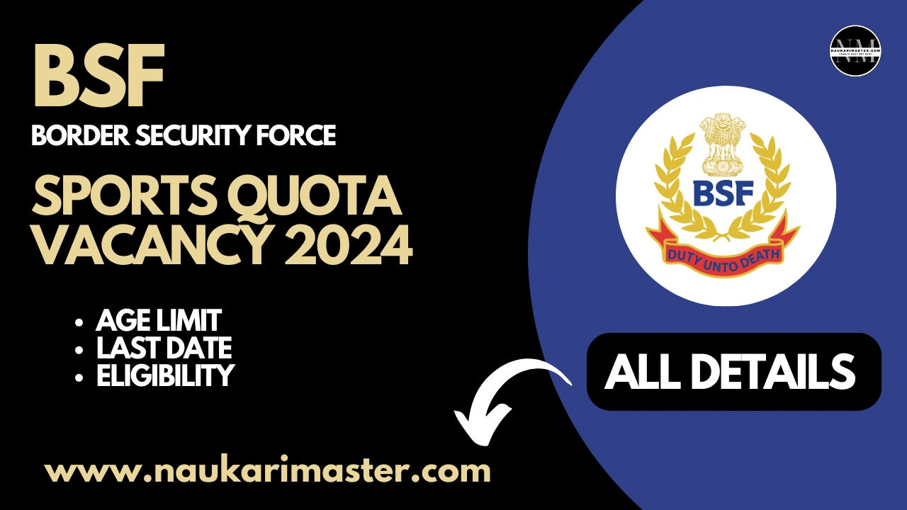 BSF GD Constable Sports Quota Vacancy 2024