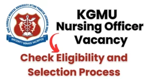KGMU Nursing Officer Vacancy